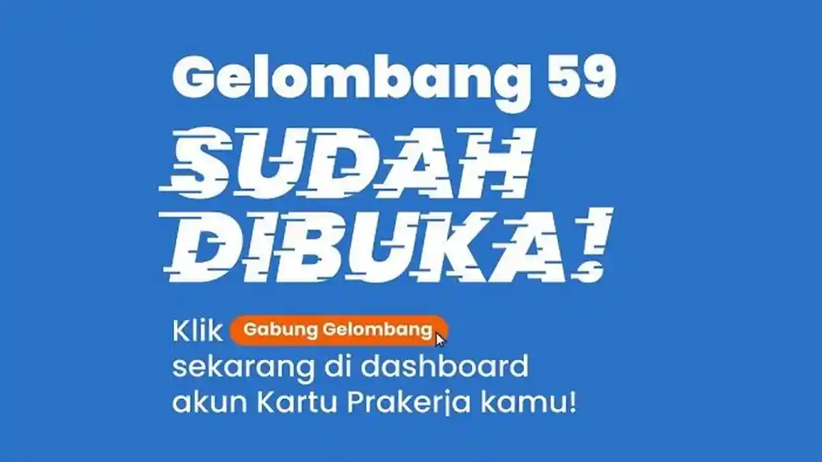 Kartu Prakerja Gelombang 59 Resmi Dibuka, Klik prakerja.go.id