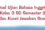 Soal-Ujian-Bahasa-Inggris-Kelas-3-SD-Semester-2-dan-Kunci-Jawaban-Soal.jpg