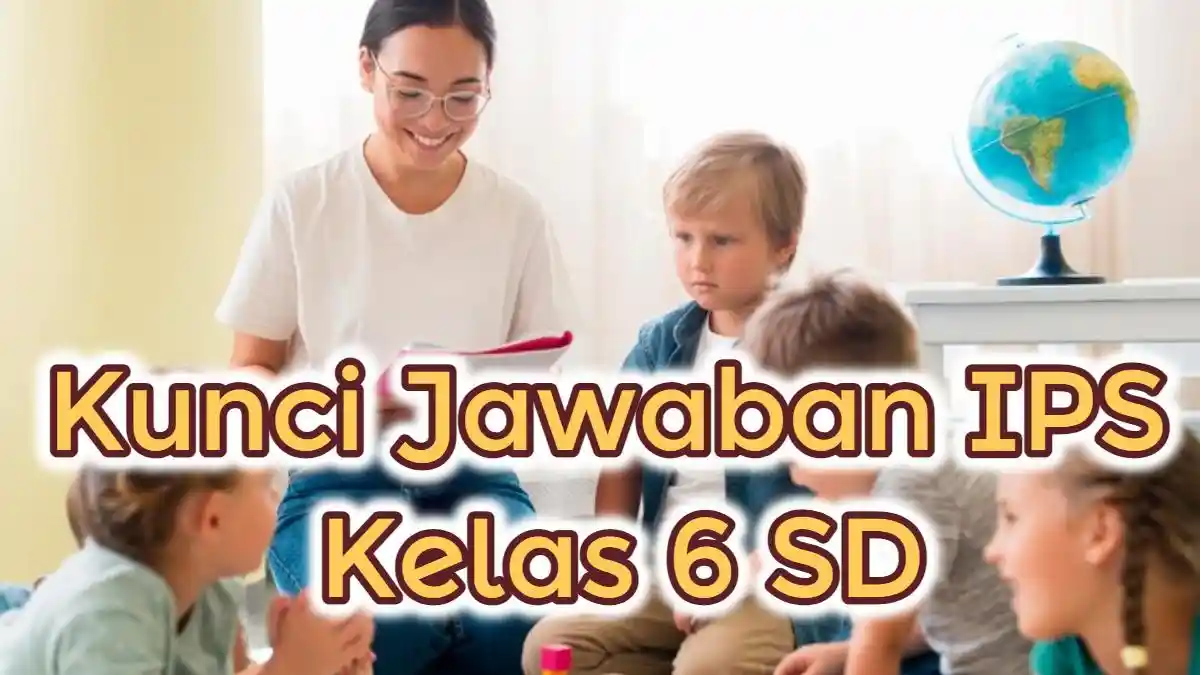 Sultan Hasanudin Berperang Melawan Penjajah Belanda di Daerah? 20 Soal Ujian Sekolah IPS Kelas 6 SD
