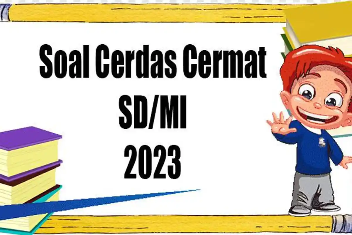 130 Soal Cerdas Cermat SD/MI dan Kunci Jawaban Terbaru Tahun 2023