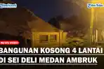 Bangunan-Kosong-4-Lantai-di-Jalan-Sei-Deli-Medan-Tiba-tiba-Ambruk.jpg