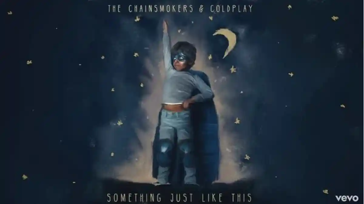 Translate Lirik Lagu Something Just Like This by The Chainsmokers feat Coldplay, Lagu Barat Terhits