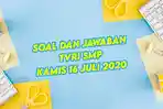 videosoal-dan-jawaban-tvri-kamis-16-juli-2020-smp-belajar-dari-rumah-materi-gambar-cadas-nusantara.jpg