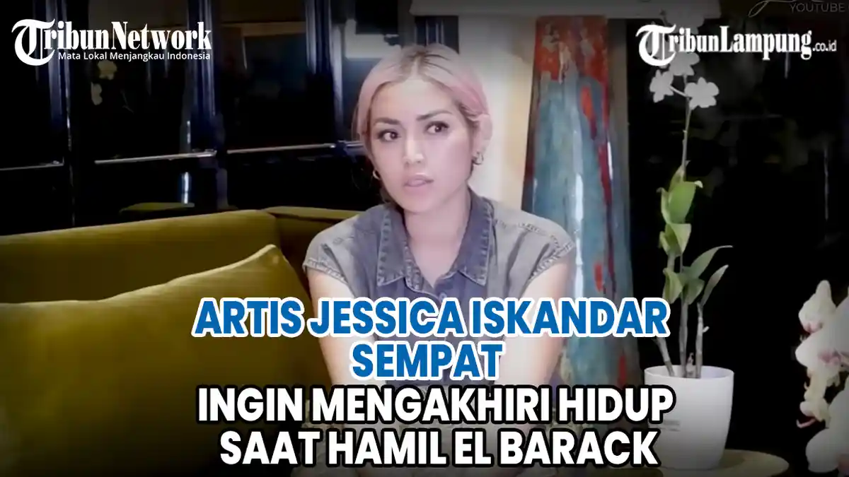 VIDEO Artis Jessica Iskandar Sempat Ingin Bunuh Diri saat Hamil El Barack
