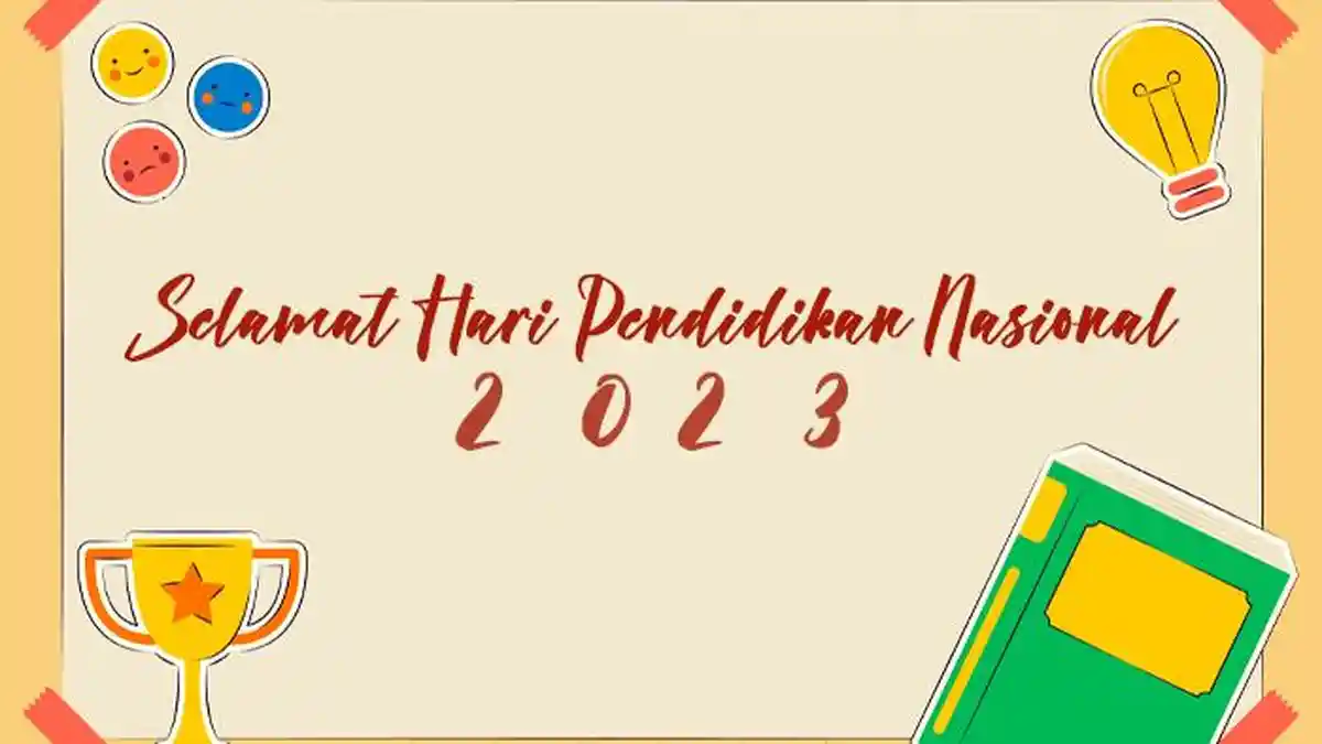 12 Poster Ucapan Selamat Hari Pendidikan Nasional 2023 atau Hardiknas, untuk Status WA, IG dan FB