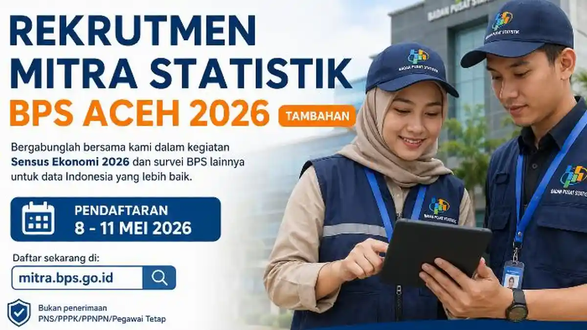 Rekrutmen Mitra Statistik BPS Aceh 2026 Kembali Dibuka, Lulusan SMA Bisa Ikut, Cek Syarat & Gajinya