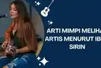 11-Arti-Mimpi-Melihat-Artis-Menurut-Ibnu-Sirin-Benarkah-Pertanda-Kesuksesan-Karir-di-Masa-Depan.jpg