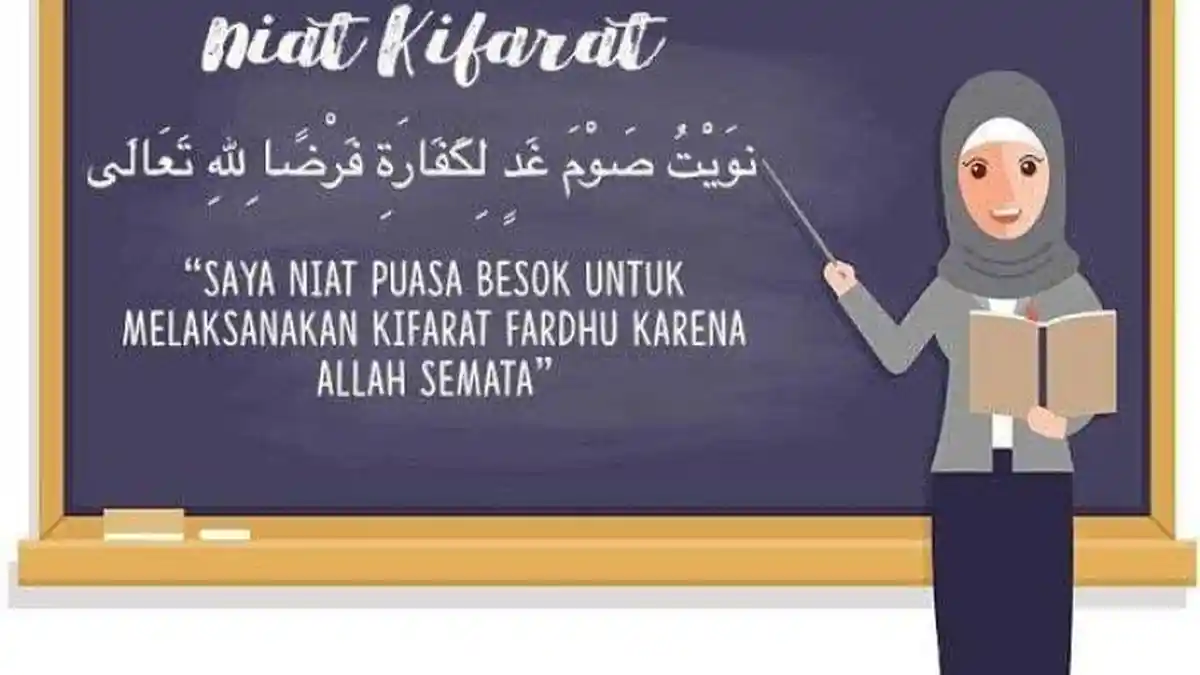 Bacaan Niat Puasa Kafarat, Lengkap dengan Penyebab dan Tata Cara Pelaksanaannya