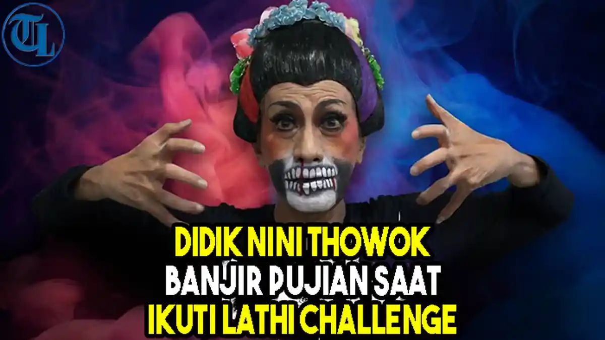 VIDEO Didik Nini Thowok Banjir Pujian saat Ikuti Lathi Challenge