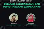 Pentingnya Melestarikan Bahasa Gayo di Era Generasi Z