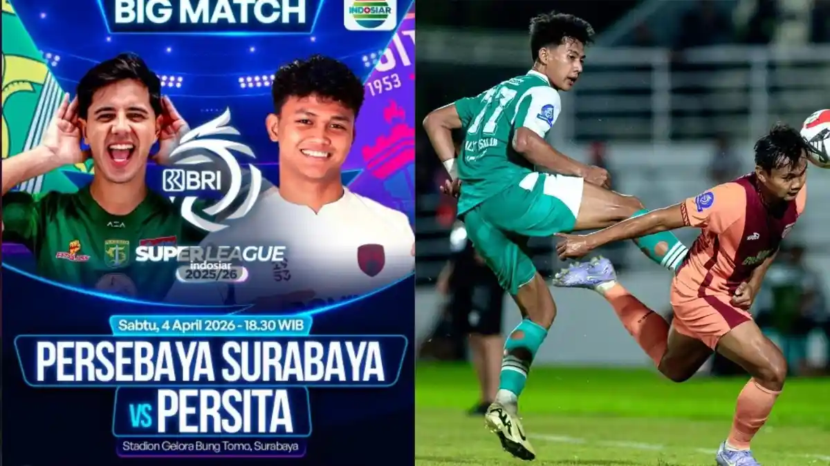 LIVE Indosiar GRATIS! LINK LIVE Streaming Persebaya vs Persita di Super League Indonesia