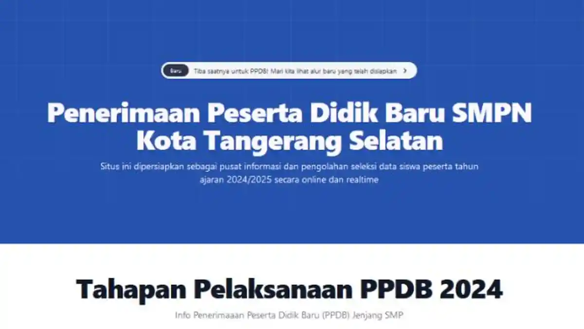 Pendaftaran PPDB Kota Tangerang Selatan 2024 Jenjang SMP Tahap 2 Dibuka, Ini Syarat Daftarnya