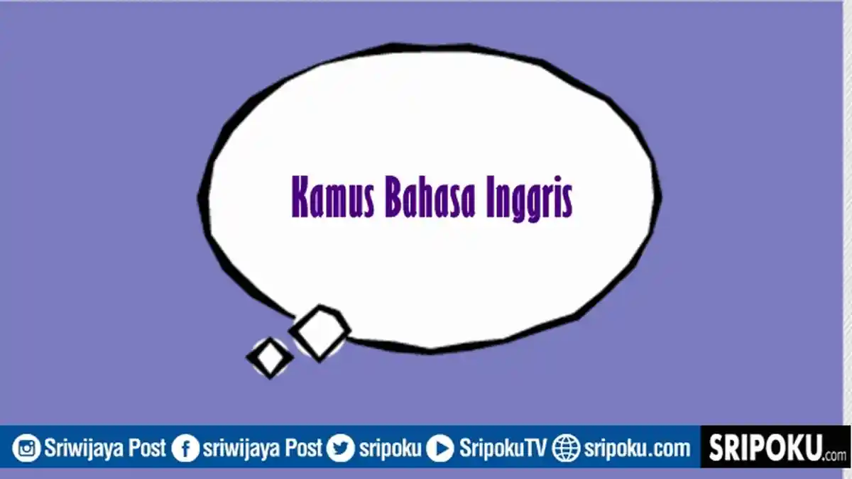 Kata-kata Bahasa Inggris Ini Punya Arti yang Bagus, Tapi Jarang Diketahui Apalagi Dipakai