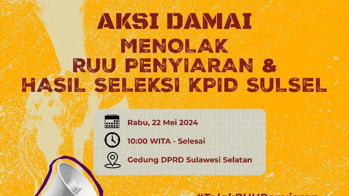 Besok KJPP Kepung DPRD Sulsel Tolak RUU Penyiaran dan Hasil Seleksi KPID