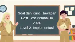 soal-dan-kunci-jawaban-post-test-pembatik-2024-level-2-implementasi.jpg