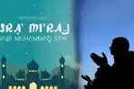 Kumpulan Lirik Sholawat yang Bisa Diamalkan Saat Isra Miraj Nabi Muhammad SAW, Lengkap Tulisan Latin