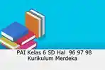 Kunci Jawaban Pendidikan Agama Islam/PAI Kelas 6 SD Halaman 96 97 98, Kurikulum Merdeka