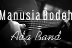 berikut-adalah-chord-gitar-lagu-manusia-bodoh-milik-ada-band-2w6738.jpg