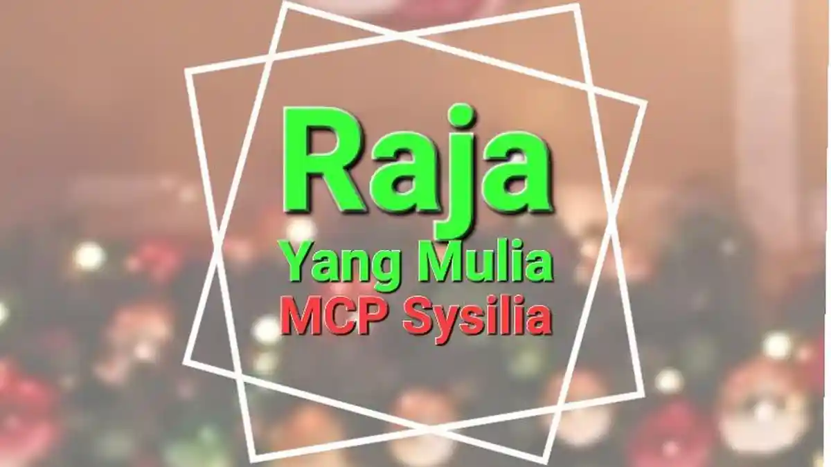 Lirik Raja Yang Mulia - MCP Sysilia, Lagu Natal - Tribunmanado.co.id