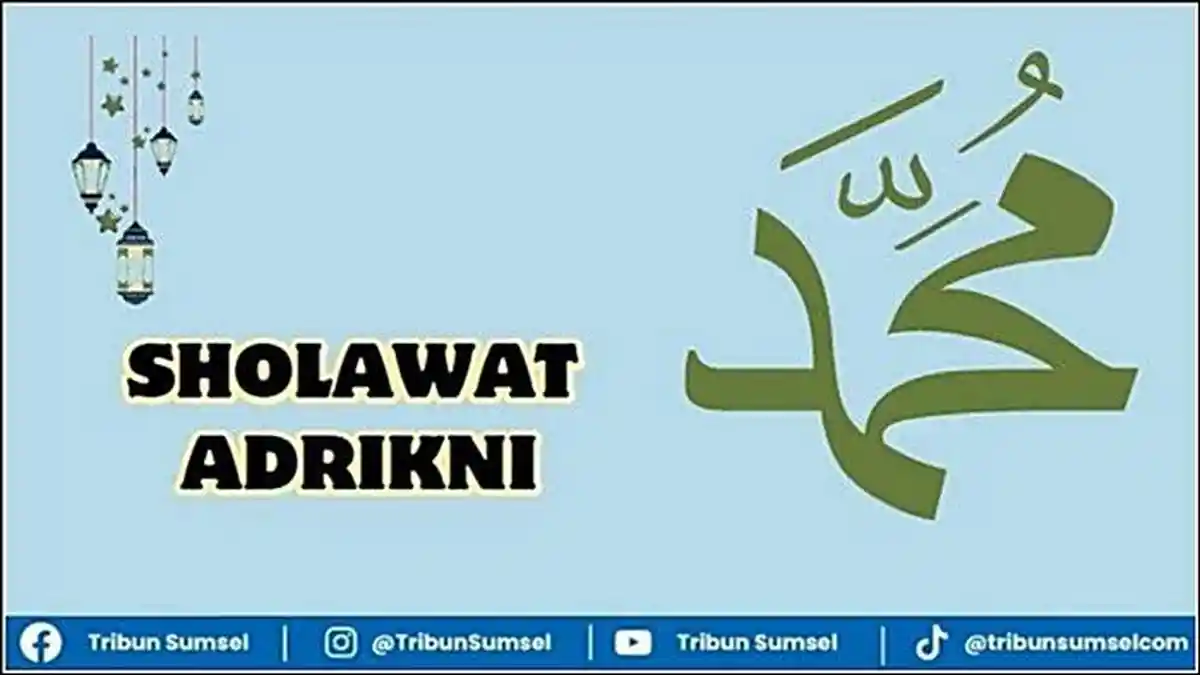 Sholawat Adrikni Arab Latin dan Artinya, Amalkan 100x Agar Dilapangkan Rezeki