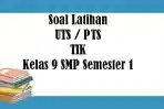 SOAL-PTS-TIK-Kelas-9-SMP-MTS-Semester-1.jpg