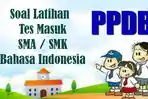 30-SOAL-Tes-Masuk-SMA-SMK-Seleksi-PPDB-Bahasa-Indonesia-dan-Kunci-Jawaban-Tahun-2024-2025.jpg