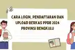 Cara-Login-Pendaftaran-dan-Upload-Berkas-PPDB-2024-Provinsi-Bengkulu.jpg
