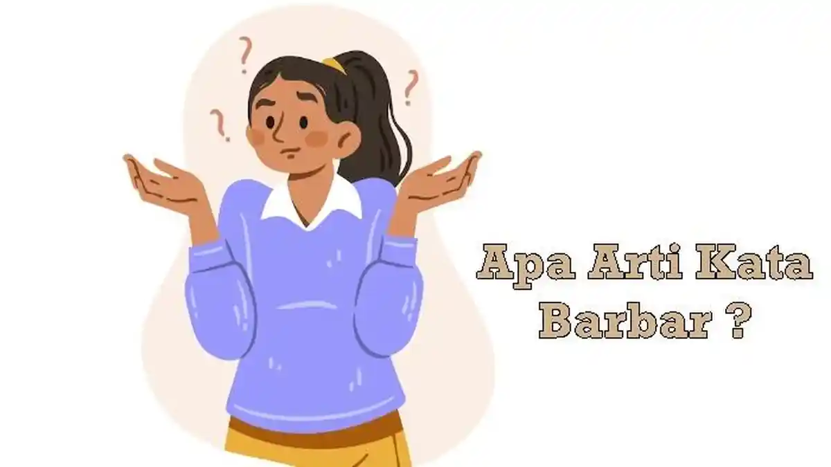 Arti Kata Bar-Bar dalam Bahasa Gaul Anak Muda yang Viral di Tiktok dan Game Online