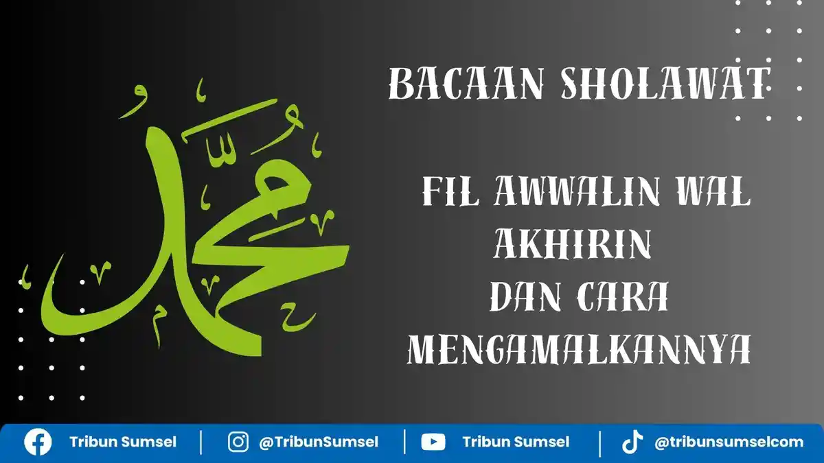 Sholawat Fil Awwalin Allahumma Sholli Ala Muhammadin Wa Ala Ali ...