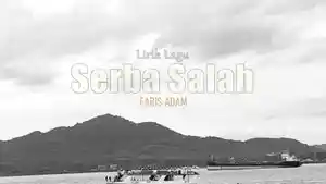 Lirik-Lagu-Serba-Salah-Faris-Adam.jpg