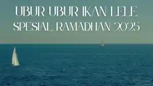 20250227_Ubur-Ubur-Ikan-Lele-Spesial-Ramadhan.jpg