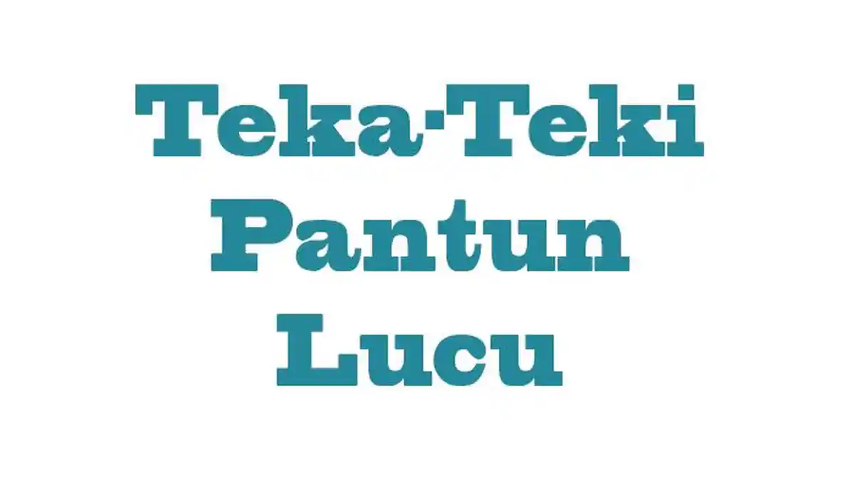 Teka-Teki Pantun Lucu Soal dan Jawaban : Saat Dipegang Mati Dilempar Hidup