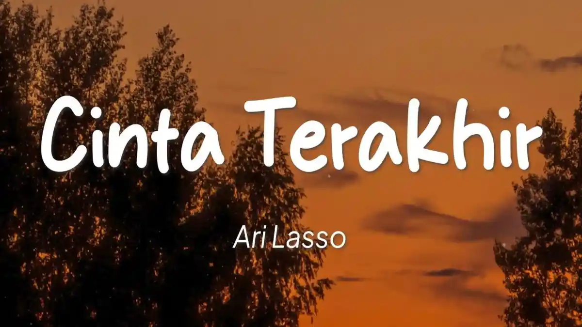 Chord Gitar dan Lirik Lagu Cinta Terakhir - Ari Lasso, Trending di Youtube