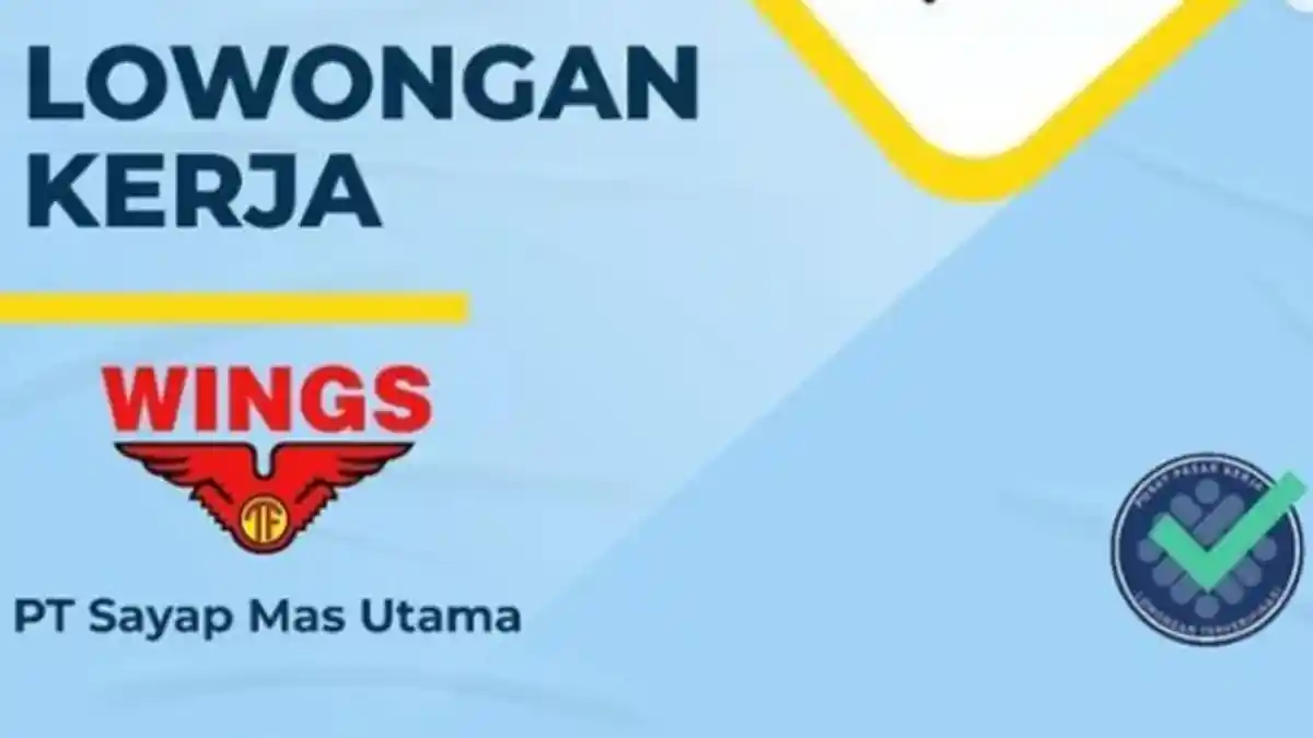 Link Lowongan Kerja Wings Group 2024, Ada 6 Posisi Strategis, Lulusan SMA/SMK Bisa Jadi Staf Admin