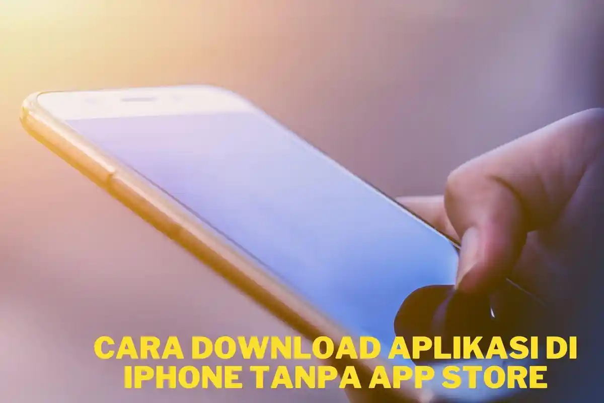 Cara Download Aplikasi di iPhone tanpa App Store, Berikut Alasan Tidak Semua Aplikasi Ada di iPhone