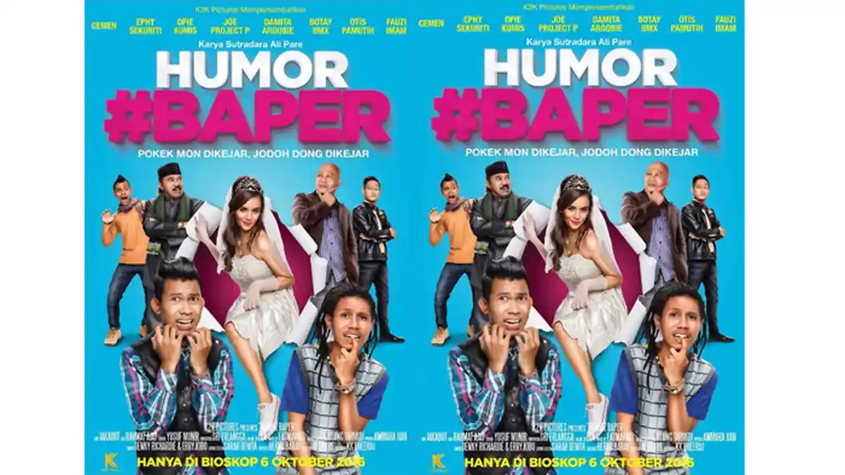 Film Humor Baper - Suguhan Komedinya Bisa Bikin Penonton Bawa Perasaan