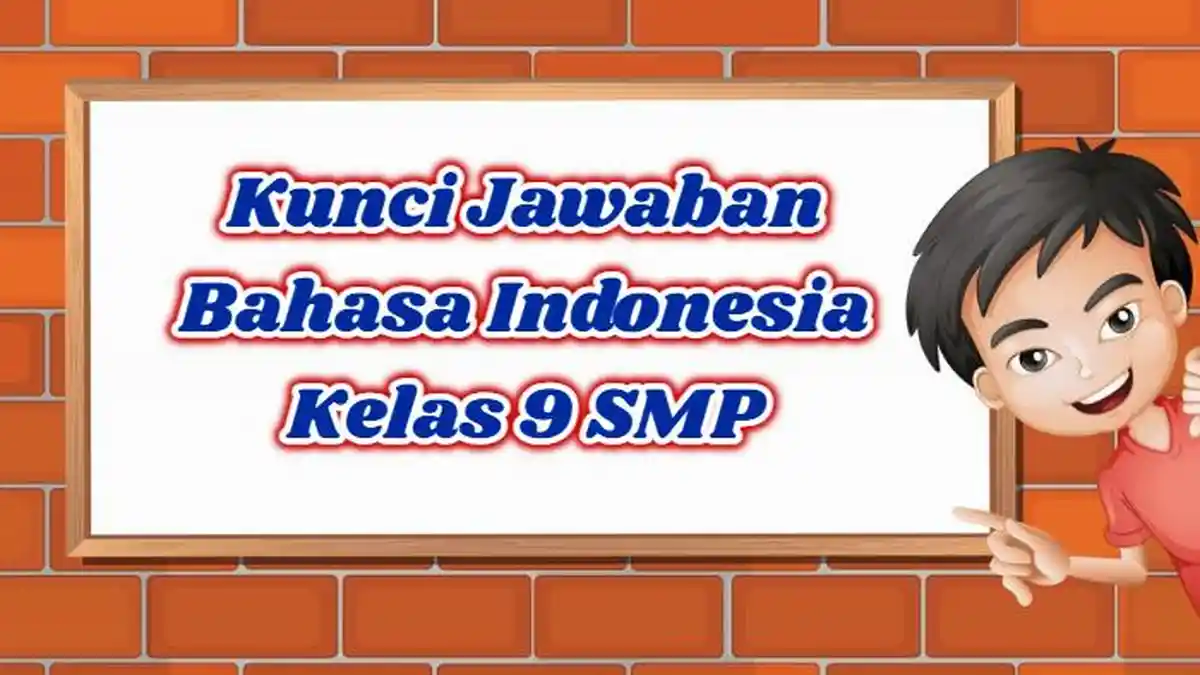 Bocoran! Kunci Jawaban Bahasa Indonesia Kelas 9 SMP Halaman 138 139, Melengkapi Teks 'Antitawuran'