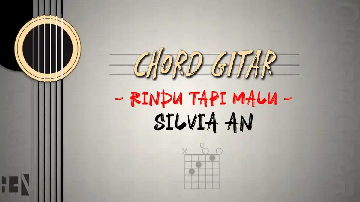 Chord Rindu Tapi Malu - Silvia An - Kunci Gitar C
