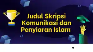 50-Contoh-Judul-Skripsi-Komunikasi-dan-Penyiaran-Islam-Terupdate-dan-Mudah-Dikerjakan.jpg