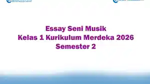 Soal-Jawaban-47-Essay-Seni-Musik-Kelas-1-Kurikulum-Merdeka-2026-Semester-2.jpg