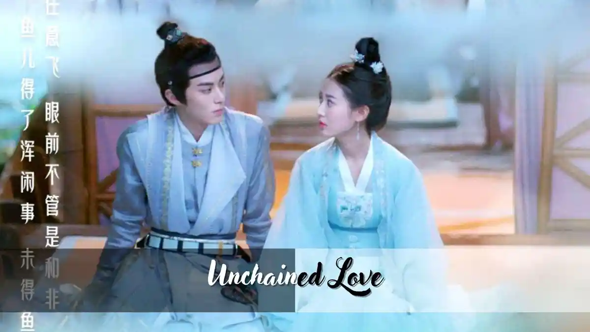 Unchained Love Full Episode 1 - 35 Sub Indo, Sinopsis, Trailer dan Link Nonton LENGKAP!