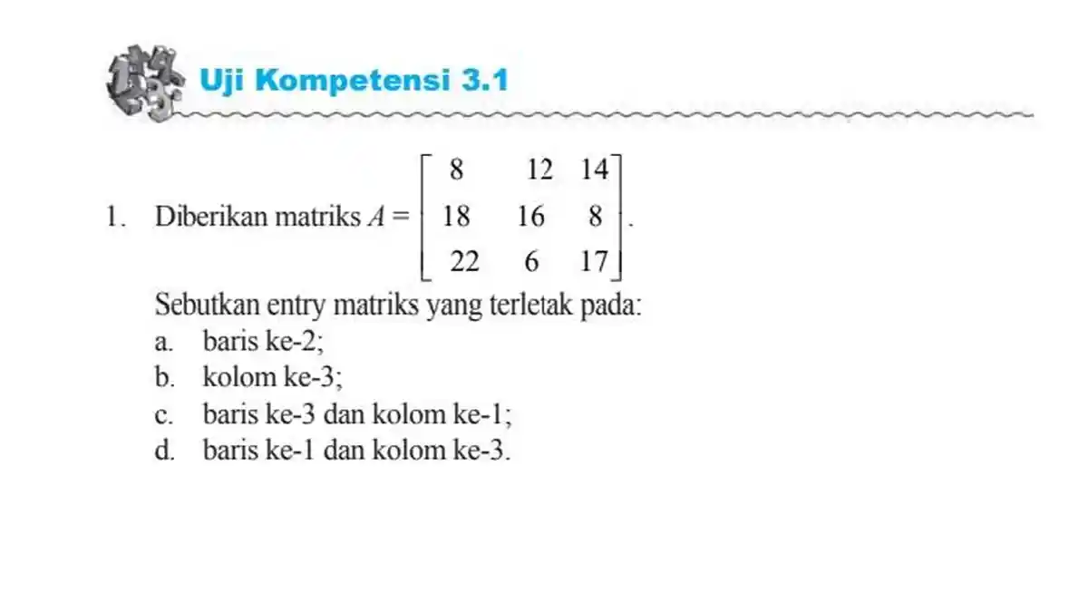 Kunci Jawaban Matematika Kelas 11 Halaman 99, Uji Kompetensi 3.1: Matriks