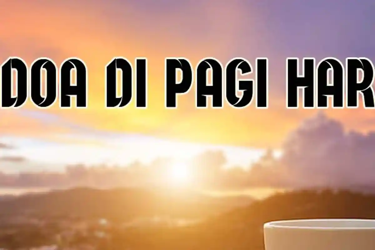 Doa Memohon Perlindungan dari Siksa Neraka dan Kubur, Baca di Pagi Hari