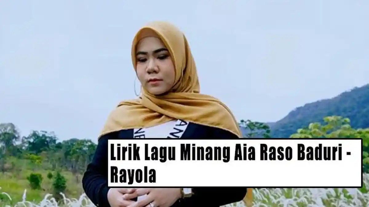 Lirik Lagu Minang Aia Raso Baduri - Rayola