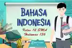 KUNCI-JAWABAN-Bahasa-Indonesia-Kelas-12-SMA-Halaman-136-Menemukan-Informasi-Artikel-yang-Dibaca.jpg