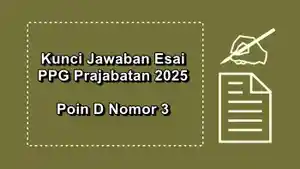 Esai-PPG-Prajabatan-2025-poin-D-nomor-3.jpg