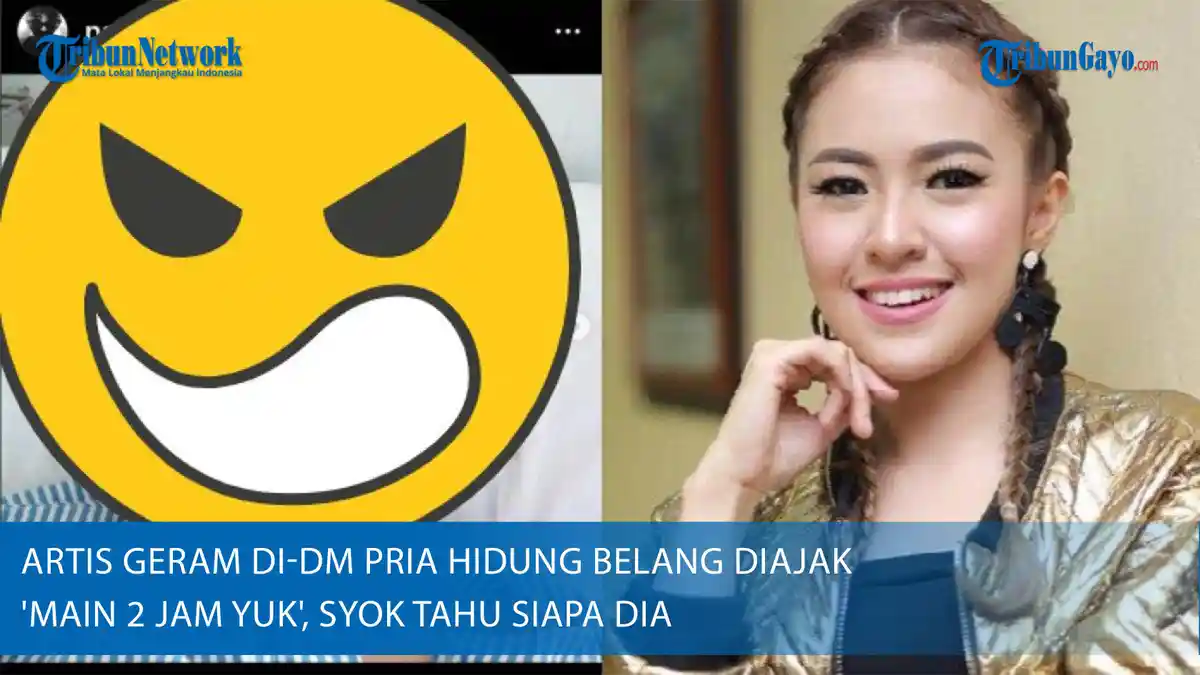 Artis Geram di-DM Pria Hidung Belang Diajak 'Main 2 Jam Yuk', Syok Tahu ...