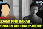 VIDEO PENGAKUAN Pencuri Ubi Yang Dianiaya dan Dibakar ASN Pemkab Deli Serdang