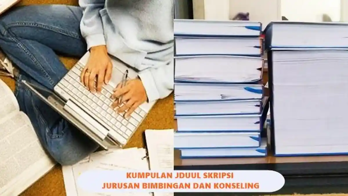 Kumpulan Contoh Judul Skripsi Jurusan Bimbingan dan Konseling Metode Kuantitatif dan Kualitatif