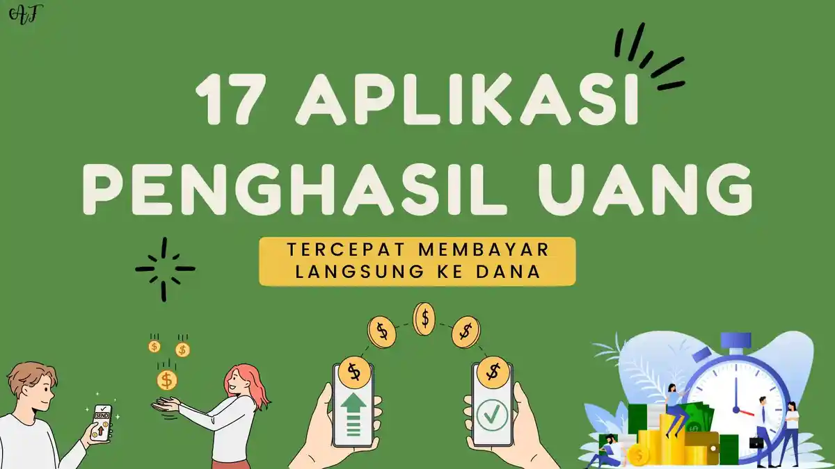 17 Aplikasi Penghasil Uang Rp 50 Ribu Perhari, Tercepat Membayar Langsung ke DANA